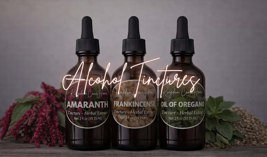 Alcohol Based Tinctures