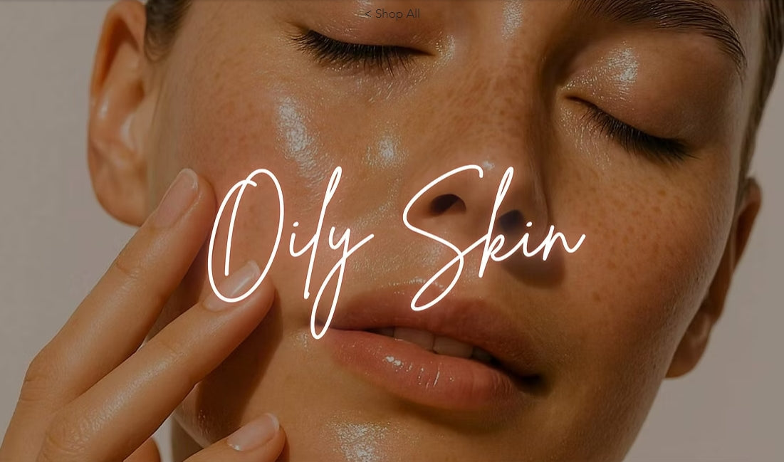 Oily Skin