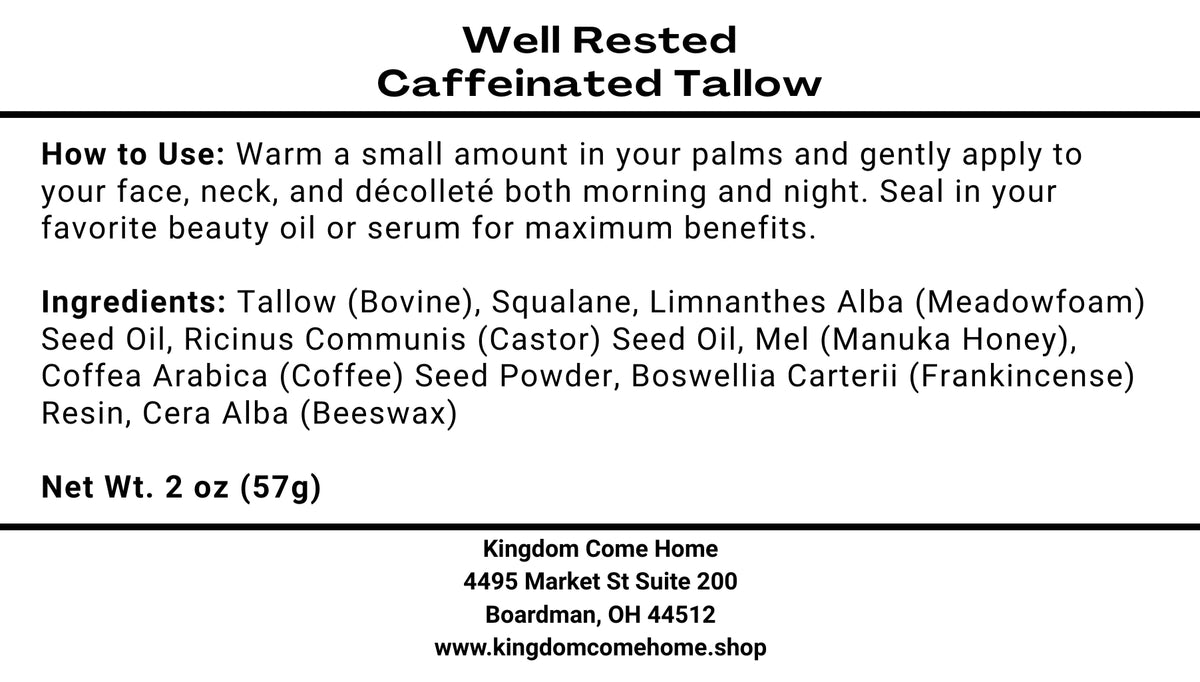 Well Rested - Caffeinated Tallow for Tired Skin